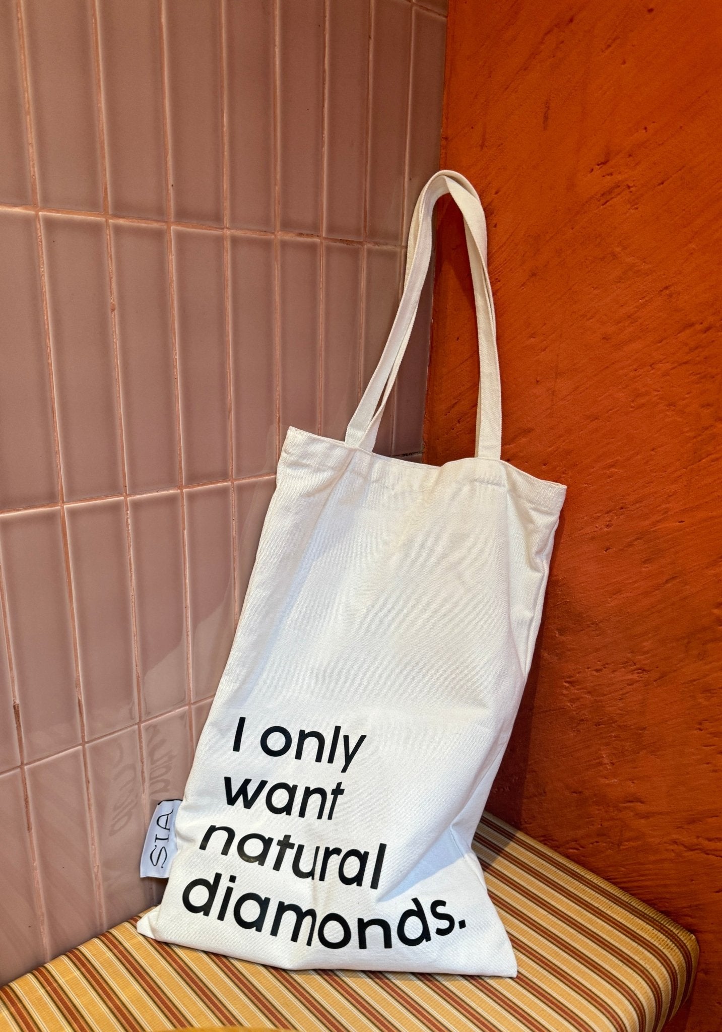 I only want natural diamonds Slogan Bag - SIA Jewelry